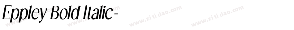 Eppley Bold Italic字体转换